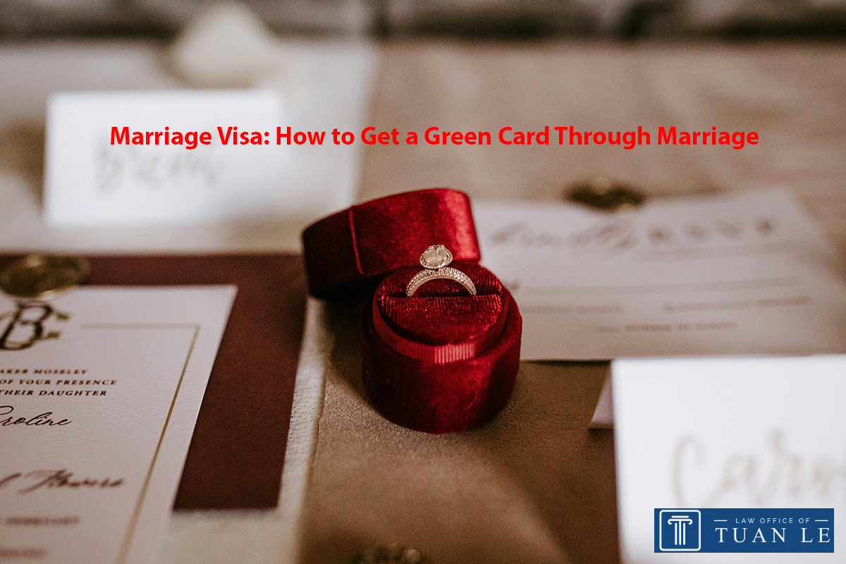 Marriage Visa: How to Get a Green Card Through Marriage